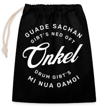 Guade Sachan gibt' ned oft drum gibts mi nur 1 Moi - Verschließbarer Geschenkbeutel aus Baumwolle (25x30cm) - Schwarz - Vorne
