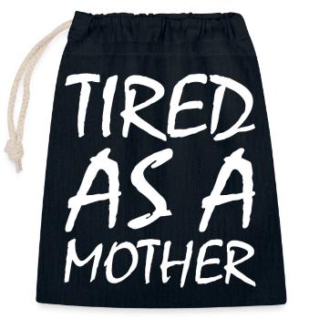 Tired as a mother - Sac cadeau en coton avec cordon (25 x 30 cm) - bleu marine - Devant