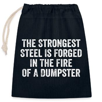 The Strongest Steel Is Forged In The Fire - Sac cadeau en coton avec cordon (25 x 30 cm) - bleu marine - Devant