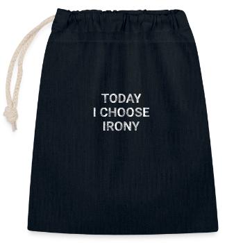 Today i choose irony - Closable cotton gift bag (25x30cm) - navy - Front