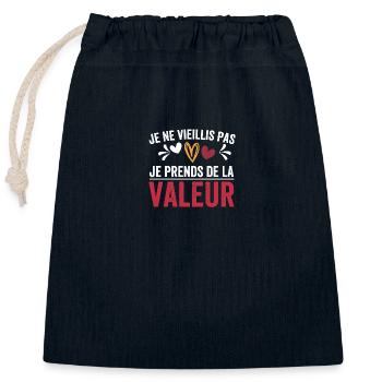 Je ne vieillis pas, je prends de la valeur - Sac cadeau en coton avec cordon (25 x 30 cm) - bleu marine - Devant