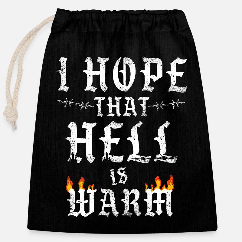 I Hope That Hell is Warm Statement Hell Flames - Closable cotton gift bag (25x30cm) - black