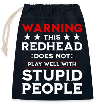 Red Hair - Stupid People - Closable cotton gift bag (25x30cm) - navy - Front