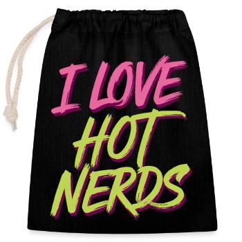 I Love Hot Nerds 19 - Verschließbarer Geschenkbeutel aus Baumwolle (25x30cm) - Schwarz - Vorne