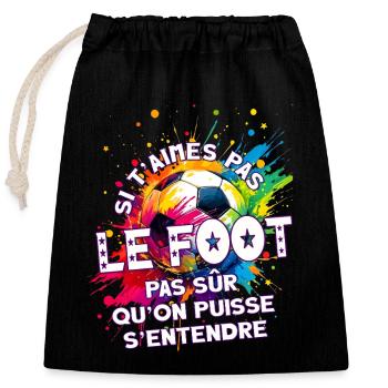 Foot football humoristique fan passionné joueur - Sac cadeau en coton avec cordon (25 x 30 cm) - noir - Devant