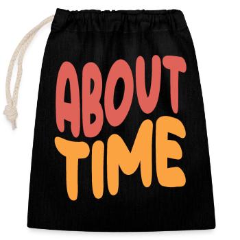Expressive Statement About Time - Closable cotton gift bag (25x30cm) - black - Front