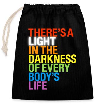 There's a light / Es gibt ein Licht in Dunkeln - Closable cotton gift bag (25x30cm) - black - Front