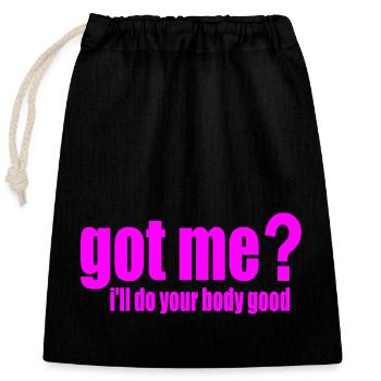 got me ill do your body good - Closable cotton gift bag (25x30cm) - black - Front