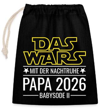 Papa 2026 - Das wars mit der Nachtruhe Babysode 2 - Verschließbarer Geschenkbeutel aus Baumwolle (25x30cm) - Schwarz - Vorne