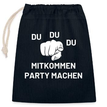 Du Du Du Mitkommen Party machen - Verschließbarer Geschenkbeutel aus Baumwolle (25x30cm) - Navy - Vorne