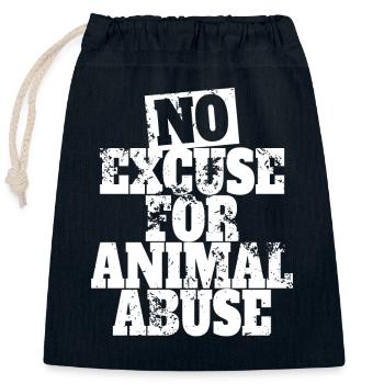 No Excuse For Animal Abuse Animal Welfare Animal Love - Closable cotton gift bag (25x30cm) - navy - Front