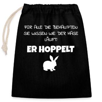 Wissen wie der Hase läuft. Er hoppelt. - Verschließbarer Geschenkbeutel aus Baumwolle (25x30cm) - Schwarz - Vorne