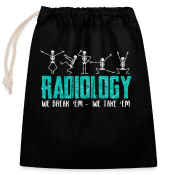 Radiologist radiology technician x-ray medicine - Closable cotton gift bag (25x30cm) - black - Front
