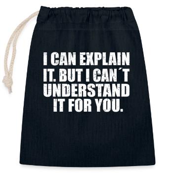 i can explain it but i can´t understand it for you - Verschließbarer Geschenkbeutel aus Baumwolle (25x30cm) - Navy - Vorne