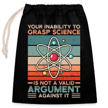 Wissenschaft Spruch - Verschließbarer Geschenkbeutel aus Baumwolle (25x30cm) - Schwarz - Vorne