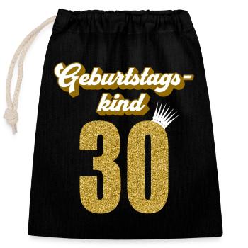 30. Geburtstag 30 Jahre 30er Geburtstagskind - Verschließbarer Geschenkbeutel aus Baumwolle (25x30cm) - Schwarz - Vorne