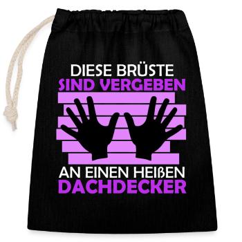Dachdecker Frau Brüste an Dachdecker vergeben - Verschließbarer Geschenkbeutel aus Baumwolle (25x30cm) - Schwarz - Vorne