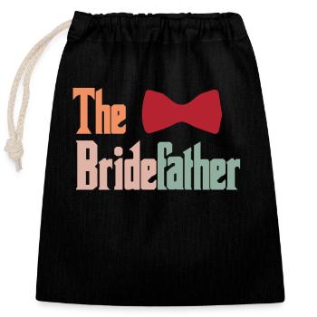 Dad's Father's Custom The Bridefather Funny Fun - Closable cotton gift bag (25x30cm) - black - Front