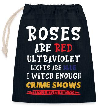 True Crime Show Saying - Closable cotton gift bag (25x30cm) - navy - Front