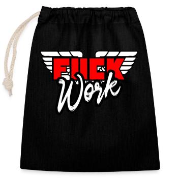Fuck work - Closable cotton gift bag (25x30cm) - black - Front