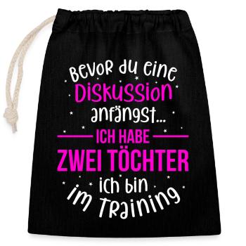 Ich habe zwei Töchter - Mutter und Tochter - Verschließbarer Geschenkbeutel aus Baumwolle (25x30cm) - Schwarz - Vorne