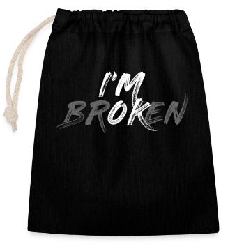 I am Broken - Verschließbarer Geschenkbeutel aus Baumwolle (25x30cm) - Schwarz - Vorne