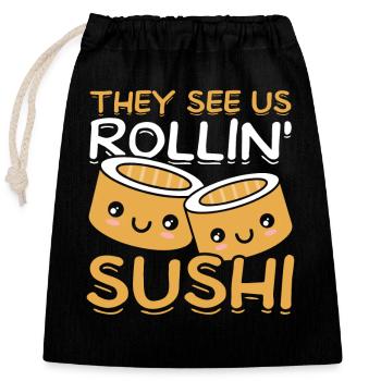 You see us rolling" Sushi lover Japan - Closable cotton gift bag (25x30cm) - black - Front