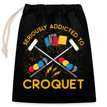 Seriously Addicted to Croquet - Closable cotton gift bag (25x30cm) - black - Front