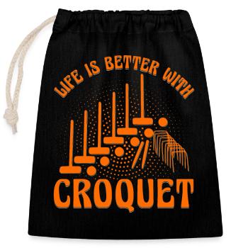 Life is better with Croquet - Closable cotton gift bag (25x30cm) - black - Front