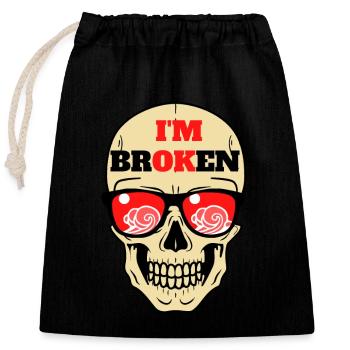 I am Broken - Verschließbarer Geschenkbeutel aus Baumwolle (25x30cm) - Schwarz - Vorne