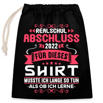 Realschule bestanden Realschulabschluss 2022 - Verschließbarer Geschenkbeutel aus Baumwolle (25x30cm) - Schwarz - Vorne