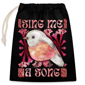 Robin, funny saying, bird, song - Closable cotton gift bag (25x30cm) - black - Front