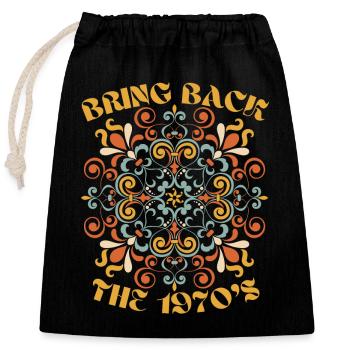 70s retro design, funny saying - Closable cotton gift bag (25x30cm) - black - Front