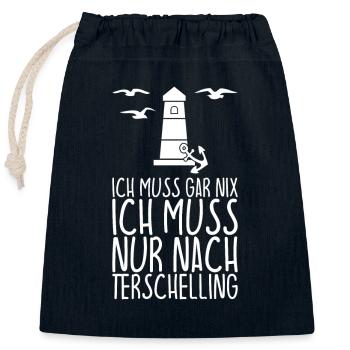 Ich muss gar nix Ich muss nur nach TERSCHELLING - Verschließbarer Geschenkbeutel aus Baumwolle (25x30cm) - Navy - Vorne