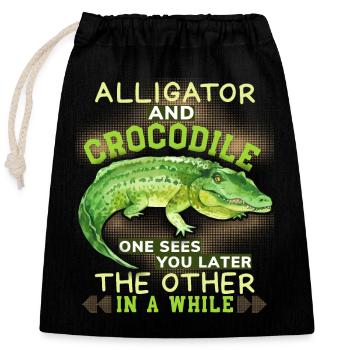 Krokodil-Crocodile Alligatoren lustiger Spruch Pun - Verschließbarer Geschenkbeutel aus Baumwolle (25x30cm) - Schwarz - Vorne