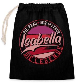 Die frau der Mythos die Legende Isabella Geschenk - Verschließbarer Geschenkbeutel aus Baumwolle (25x30cm) - Schwarz - Vorne