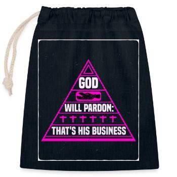 God Will Pardon That's His Business T-Shirt - Closable cotton gift bag (25x30cm) - navy - Front