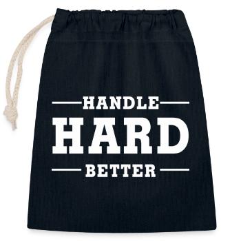 Handle Hard Better - Closable cotton gift bag (25x30cm) - navy - Front