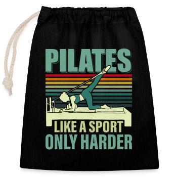 Pilates comme un sport, seulement plus dur exercice fitness - Sac cadeau en coton avec cordon (25 x 30 cm) - noir - Devant
