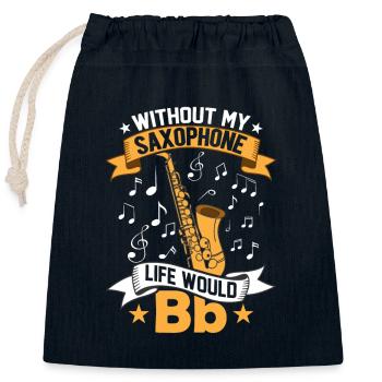 Without My Saxophone Life Would Bb Player Sax - Closable cotton gift bag (25x30cm) - navy - Front