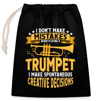 I Don't Make Mistakes When Playing A Trumpet Trum - Verschließbarer Geschenkbeutel aus Baumwolle (25x30cm) - Schwarz - Vorne