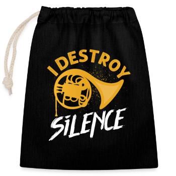 I Destroy Silence Hornist Horn Player - Closable cotton gift bag (25x30cm) - black - Front