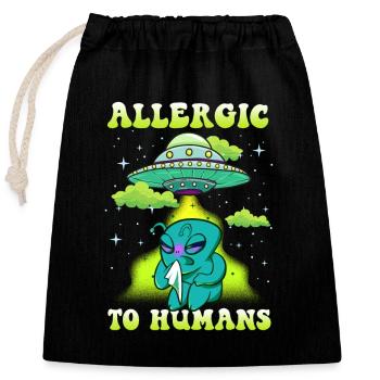 Aliens Allergic to Humans - Verschließbarer Geschenkbeutel aus Baumwolle (25x30cm) - Schwarz - Vorne