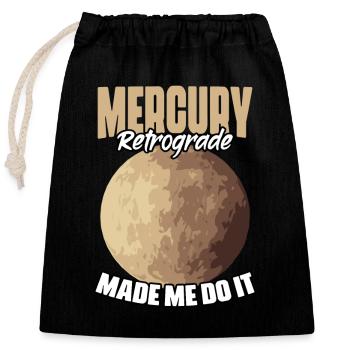 Drôle de Mercure rétrograde m’a fait le faire Astrologie - Sac cadeau en coton avec cordon (25 x 30 cm) - noir - Devant