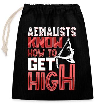 Aerialists know how to get high - Aerial Silk - Verschließbarer Geschenkbeutel aus Baumwolle (25x30cm) - Schwarz - Vorne