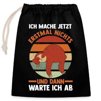 Ich Mach Jetzt Erstmal Nichts Faultier - Verschließbarer Geschenkbeutel aus Baumwolle (25x30cm) - Schwarz - Vorne