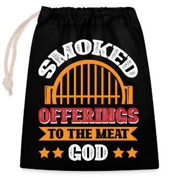 Smoked offerings to the meat god - Closable cotton gift bag (25x30cm) - black - Front