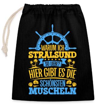 Schöne Muscheln - Warum ich Stralsund so liebe - Verschließbarer Geschenkbeutel aus Baumwolle (25x30cm) - Schwarz - Vorne