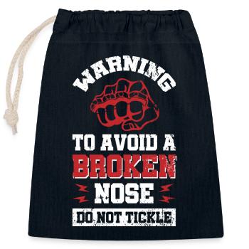 Warning - to avoid a broken nose - do not tickle - Closable cotton gift bag (25x30cm) - navy - Front