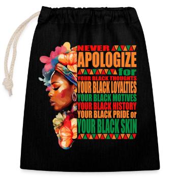 Black History: I Love My Black Color Never Apologi - Verschließbarer Geschenkbeutel aus Baumwolle (25x30cm) - Schwarz - Vorne